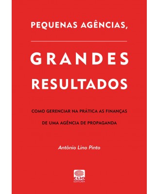 Livro pequenas Agências, Grandes Resultados Antonio Lino Pinto