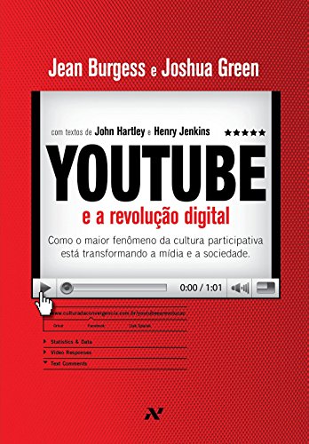 Livro youtube e a revolução digital Jean Burgess e Joshua Green