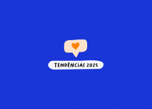 Balão de fala com um coração e texto "Tendências 2025", sobre fundo azul.